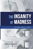 The Insanity of Madness: Defining Mental Illness