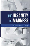 The Insanity of Madness: Defining Mental Illness