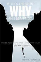 If I am a Christian, Why am I depressed?