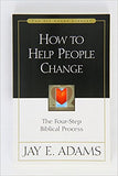 How to Help People Change by Jay E Adams