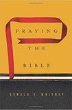 Praying the Bible by Don Whitney