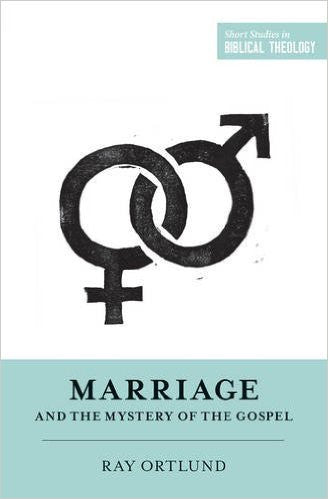 Marriage and the Mystery of the Gospel