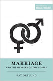 Marriage and the Mystery of the Gospel