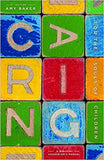 Caring for the Souls of Children: A Biblical Counselor's Manual by Amy Baker