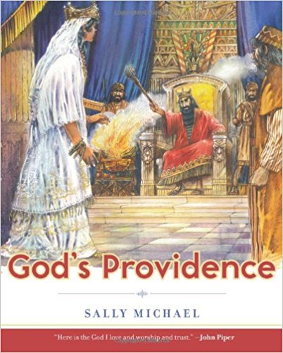 God's Providence (Making Him Known) by Sally Michael & Gary Steward