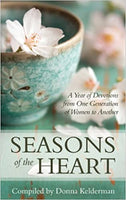 Seasons of the Heart: A Year of Devotions from One Generation of Women to Another