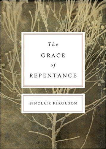 The Grace of Repentance (Redesign) (Today's Issues)