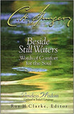Beside Still Waters: Words of Comforts for the Soul by Charles H. Spurgeon
