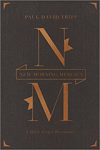 New Morning Mercies: A Daily Gospel Devotional Gift Edition