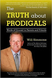 The Truth about Prodigals: Words of Counsel to Parents and Friends