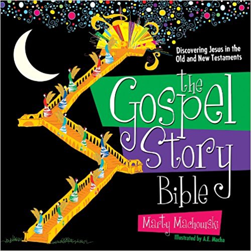 The Gospel Story Bible: Discovering Jesus in the Old and New Testaments by Marty Machowski