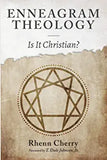 Enneagram Theology by Rhenn Cherry