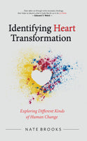 Identifying Heart Transformation: Exploring Different Kinds of Human Change (Counsel for the Heart)