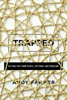 Trapped: Getting Free From People