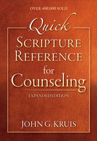 Quick Scripture Reference for Counseling: Expanded Ed by John G. Kruis