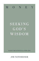 Money - Seeking God's Wisdom (31 Day Devotionals for Life)