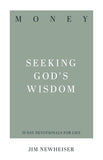 Money - Seeking God's Wisdom (31 Day Devotionals for Life)