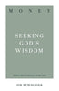 Money - Seeking God's Wisdom (31 Day Devotionals for Life)