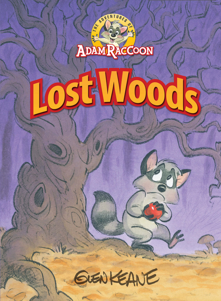 The Adventures of Adam Raccoon: Lost Woods by Glen Keane