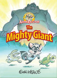 The Adventures of Adam Raccoon: The Mighty Giant by Glen Keane