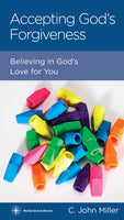 Accepting God's Forgiveness: Believing in God's Love for You by Jack Miller