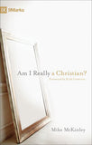 Am I Really a Christian? by Mike McKinley