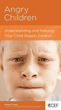 Angry Children: Understanding and Helping Your Child Regain Control by Michael R. Emlet, M.Div., M.D.