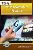 Help! I’m Drowning In Debt