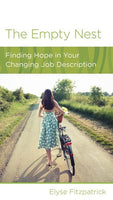 The Empty Nest - Finding Hope in Your Changing Job Description