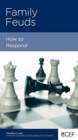 Family Feuds: How to Respond by Timothy Lane