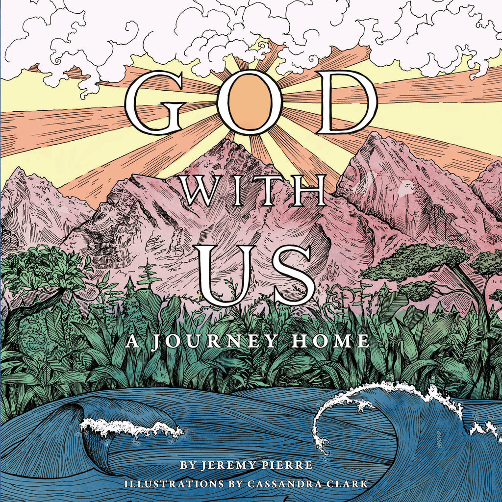 God With Us: A Journey Home Hardcover by Jeremy Pierre