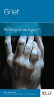 Grief: Finding Hope Again by Paul David Tripp