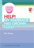 Help! My Marriage Has Grown Cold