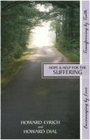 Hope and Help for the Suffering by Howard A. Eyrich