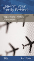Leaving Your Family Behind: Preparing for Military Deployment