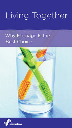 Living Together: Why Marriage is the Best Choice