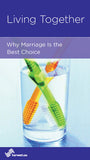 Living Together: Why Marriage is the Best Choice
