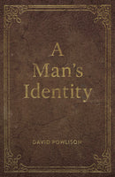 A Man's Identity (Pack of 25 Tracts) by David Powlison