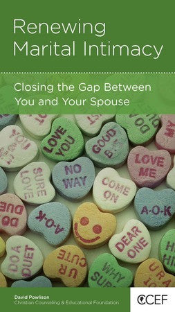 Renewing Marital Intimacy: Closing the Gap Between You and Your Spouse