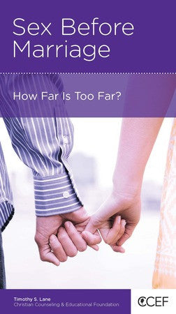 Sex Before Marriage: How Far is Too Far?
