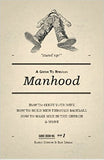 A Guide to Biblical Manhood by Randy Stinson and Dan Dumas