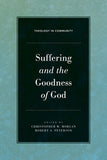 Suffering and the Goodness of God