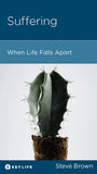 Suffering: When Life Falls Apart
