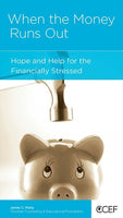 When the Money Runs Out - Hope and Help for the Financially Stressed by James C. Petty