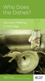 Who Does the Dishes?: Decision Making in Marriage