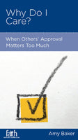 Why Do I Care?: When Others' Approval Matters Too Much