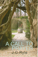 A Call to Prayer by John Charles Ryle