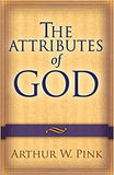 The Attributes of God by Arthur W. Pink