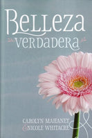 Belleza Verdadera (Spanish Edition) / True Beauty by Caroline Mahaney