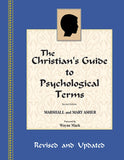 The Christian's Guide to Psychological Terms (Revised and Updated) by Marshall & Mary Asher